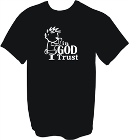 In God I Trust Like a Child Christian T-Shirt