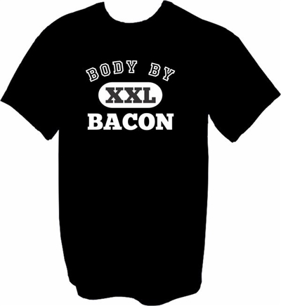 Body By XXL Bacon T-Shirt