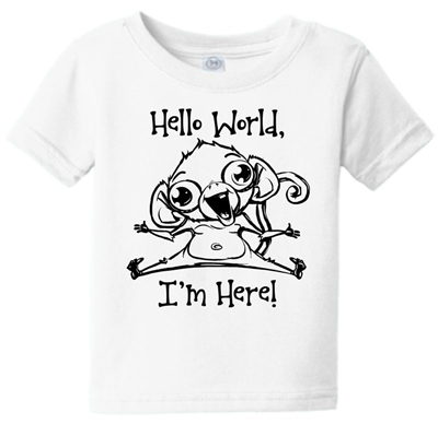 Hello World I'm Here Monkey Toddler Infant T-Shirt White