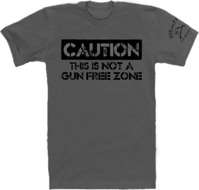 Caution Not A Gun Free Zone Patriotic T-Shirt Dark Gray