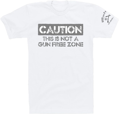 Caution Not A Gun Free Zone Patriotic T-Shirt White