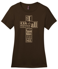 I can do all things through Christ Women's T-Shirt Brown