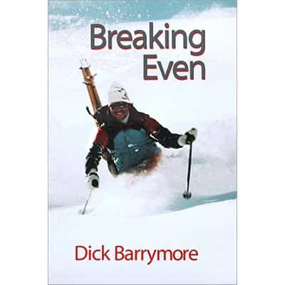 Breaking Even Book by Dick Barrymore