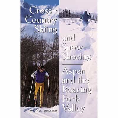 Cross Country Skiing & Snowshoeing Aspen Book