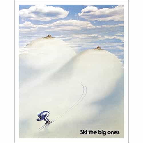Ski the Big Ones Ski Poster