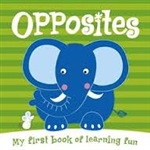 My First Book Of Learning Fun -  Opposites