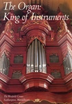 The Organ: King of Instruments, ed. Gregory Hayes
