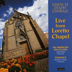 Live from Loretto Chapel - Santa Fe Desert Chorale - Linda Mack