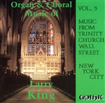Organ and Choral Music of Larry King - Digital Download