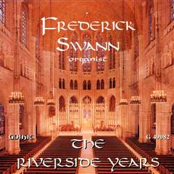 The Riverside Years - Frederick Swann