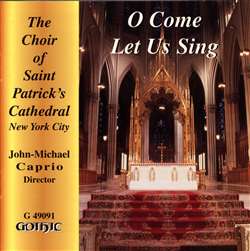 O Come Let Us Sing - St Patrick's Cathedral, New York