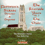 The Riverside Years "The Choir" - Frederick Swann