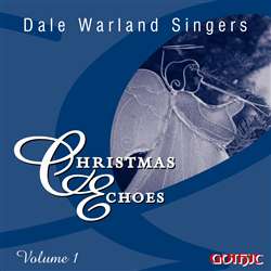 Christmas Echoes  v.1 - Dale Warland Singers