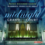 Midnight in Grand Court - Peter Richard Conte - Wanamaker organ