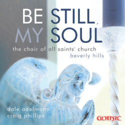 Be Still My Soul - All Saints Beverly Hills - Dale Adelmann