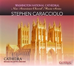 Choral music of Stephen Caracciolo