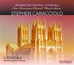 Choral music of Stephen Caracciolo