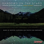 Shadows on the Stars - Oregon Repertory Singers / Sperry
