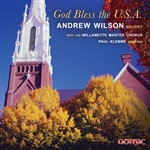 God Bless the U.S.A. - Andrew Wilson and the Willamette Master Chorus, Paul Klemme, director - Digital Album