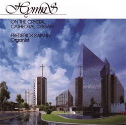 Hymns at Crystal Cathedral - Frederick Swann