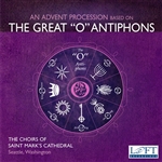 Advent Procession 'O' Antiphons - St Marks Cathedral Choirs - Peter Hallock - J. Melvin Butler