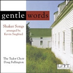 Gentle - Words Tudor Choir - Douglas Fullington
