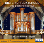 Buxtehude organ works: The Bach Perspective - Hans Davidsson