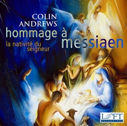 Hommage a Messiaen; La Nativite du Seigneur - Colin Andrews