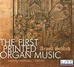 Schlick: The First Printed Organ Music