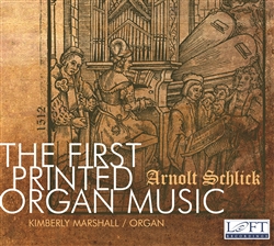 Schlick: The First Printed Organ Music