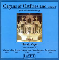 Organs of Ostfriesland, v.1  - Harald Vogel