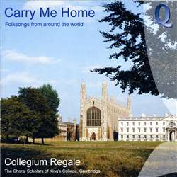Carry Me Home - Choral Scholars King's College, Cambridge