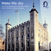 Make We Joy - Tower of London Chapel