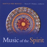 Music of Spirit - Seattle Pro Musica - Karen Thomas