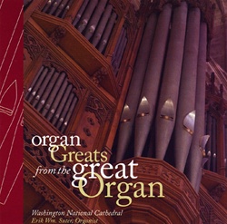 Organ Greats from the Great Organ/Washington National Cathedral
