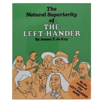 The Natural Superiority of the Left-Hander by James T. de Kay