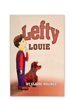 Lefty Louie, by Claire Rolince