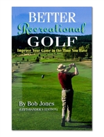 Better Recreational Golf, Left-Handed Edition by Bob Jones