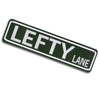 Lefty Lane Metal Sign