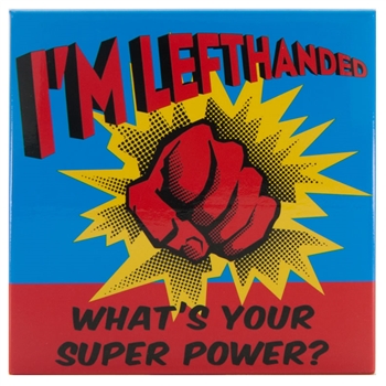 “I'm Left-Handed. What's Your Super Power” 3" x 3" refrigerator  magnet for the left handed.