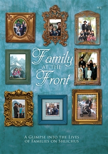 Family at the Front - A Glimpse into the Lives of Families on Shlichus