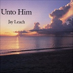 Unto Him