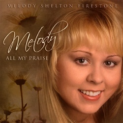 Melody Shelton's CD: All My Praise