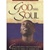 God Has Soul: Celebrating the Indomitable Spirit of African Americans