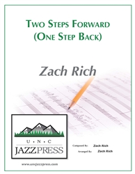 Two Steps Forward - One Step Back,<em> by Zach Rich</em>