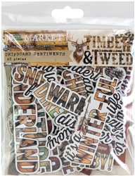 49 and Market - Timber and Tweed Chipboard Sentiments