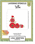 Lisa Horton - Corner Poppy 6X6 Layering Stencils