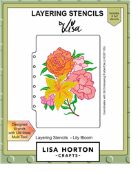 Lisa Horton - Lily Bloom 5X7 Layering Stencils