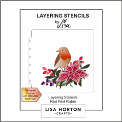 Lisa Horton - Red Red Robin Layering Stencils