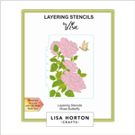 Lisa Horton - Rose Butterfly 5x7 Layering Stencils